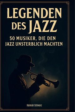 Legenden des Jazz - Schwarz, Hannah
