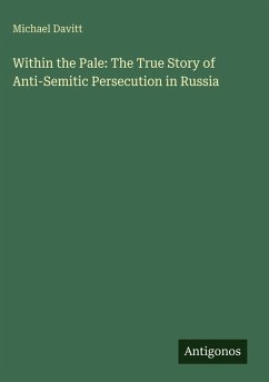 Cover Within the Pale: The True Story of Anti-Semitic Persecution in Russia