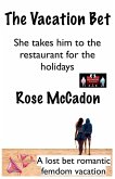 The Vacation Bet - She takes him to the restaurant for the holidays