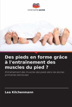 Des pieds en forme grâce à l'entraînement des muscles du pied ? - Kilchenmann, Lea