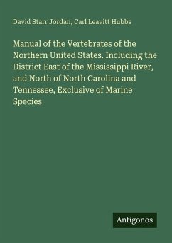 Cover Manual of the Vertebrates of the Northern United States. Including the District East of the Mississippi River, and North of North Carolina and Tennessee, Exclusive of Marine Species