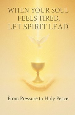 Cover When Your Soul Feels Tired, Let Spirit Lead