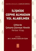 Iliskide Cephe Almadan Yol Alabilmek
