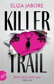 Killer Trail - Dreh dich nicht um