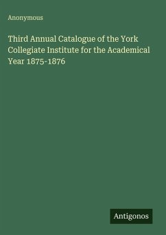 Cover Third Annual Catalogue of the York Collegiate Institute for the Academical Year 1875-1876