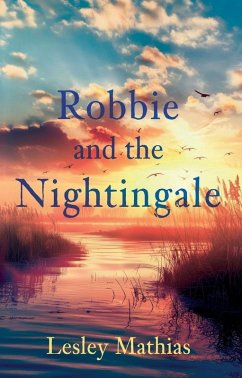 Robbie and the Nightingale - Mathias, Lesley Robbie and the Nightingale - Mathias, Lesley
