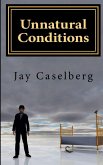 Unnatural Conditions