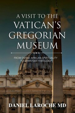A Visit to the Vatican's Gregorian Museum - Laroche, Daniel MD