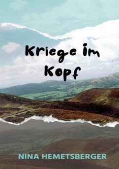 Kriege im Kopf - Hemetsberger, Nina Kriege im Kopf - Hemetsberger, Nina