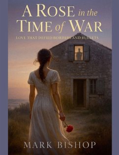 Cover A Rose in the Time of War