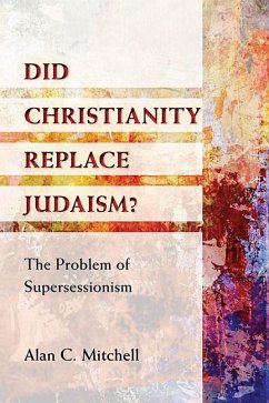 Cover Did Christianity Replace Judaism?
