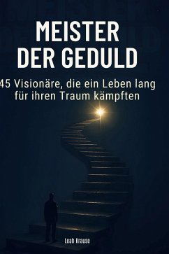 Meister der Geduld - Krause, Leah