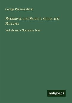 Cover Mediaeval and Modern Saints and Miracles