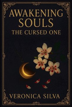 Awakening Souls The Cursed One - Silva, Veronica Awakening Souls The Cursed One - Silva, Veronica