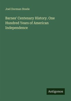 Cover Barnes' Centenary History. One Hundred Years of American Independence