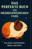 Das perfekte Buch für Meerschweinchen-Fans