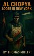 Al Chopya Loose in New York - Bild 1