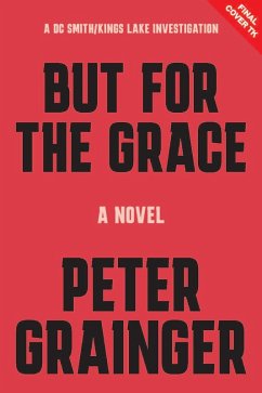 But for the Grace - Grainger, Peter But for the Grace - Grainger, Peter