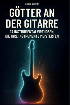 Götter an der Gitarre - Schmitz, Amelia Götter an der Gitarre - Schmitz, Amelia