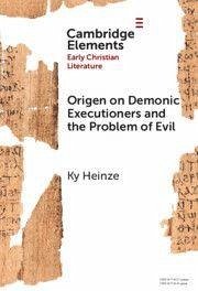 Cover Origen on Demonic Executioners and the Problem of Evil