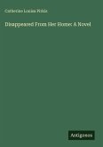 Disappeared From Her Home: A Novel