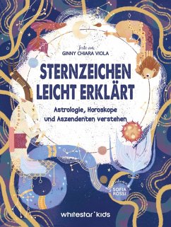 Sternzeichen leicht erklärt - Ginny Chiara Viola Sternzeichen leicht erklärt - Ginny Chiara Viola