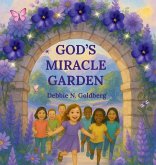God's Miracle Garden
