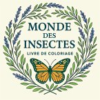 Monde des Insectes - Livre de coloriage