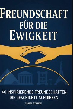 Freundschaft für die Ewigkeit - Schneider, Isabella Freundschaft für die Ewigkeit - Schneider, Isabella