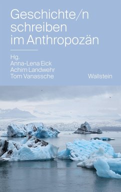 Cover Geschichte/n schreiben im Anthropozän