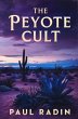 The Peyote Cult - Bild 1