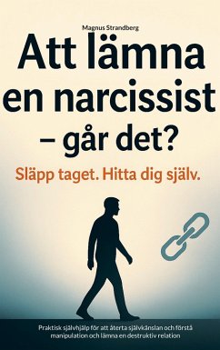 Att lämna en narcissist - och hitta tillbaka till dig själv