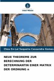 NEUE THEOREME ZUR BERECHNUNG DER DETERMINANTIN EINER MATRIX DER ORDNUNG n