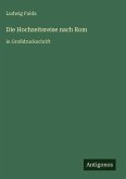 Die Hochzeitsreise nach Rom