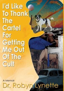 Cover I'd Like to Thank the Cartel for Getting Me Out of the Cult