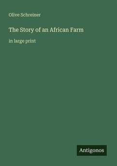 The Story of an African Farm - Schreiner, Olive