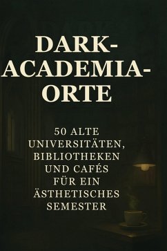 Dark-Academia-Orte - Keller, Lucas