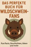 Das perfekte Buch für Wildschwein-Fans