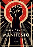 Karl Marx / Friedrich Engels: The Communist Manifesto (English Edition)