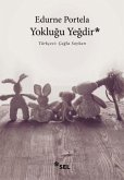 Yoklugu Yegdir