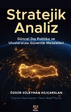 Stratejik Analiz - Süleyman Kilicarslan, Özgür Stratejik Analiz - Süleyman Kilicarslan, Özgür