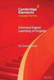 Informal Digital Learning of English - Lee, Ju Seong