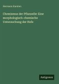 Chemismus der Pflanzelle: Eine morphologisch-chemische Untersuchung der Hefe