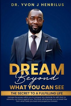 Dream Beyond What You Can See - Henrilus, Yvon J