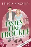 Tastes Like Trouble - No Place to Be Single