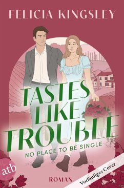 Tastes Like Trouble - No Place to Be Single - Kingsley, Felicia