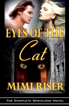 Eyes of the Cat (The Complete Serialized Novel) - Riser, Mimi