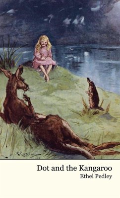 Dot and the Kangaroo - Pedley, Ethel C