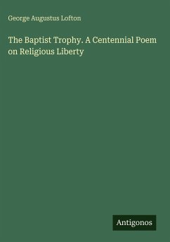 Cover The Baptist Trophy. A Centennial Poem on Religious Liberty