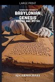 Babylonian Genesis, Origins and Myths